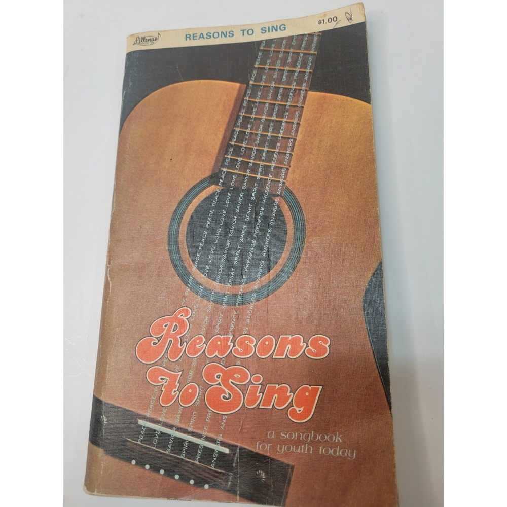 Reasons to Sing A Songbook for Youth Today Lillenas Publishing Co. 1971